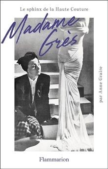 Madame Grès : le sphinx de la haute couture  von Gr... | Buch | Zustand sehr gut