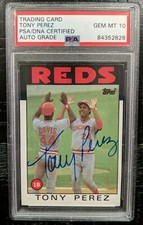 1986 Topps Tony Perez Signed GEM MINT 10 Autographed Card PSA/DNA Certified Reds