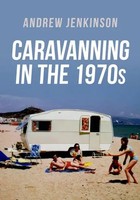 Andrew Jenkinson | Caravanning In The 1970S | Taschenbuch | Englisch (2023)