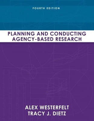 Planning and Conducting Agency-Based Research | Alex Westerfelt (u. a.) | Buch