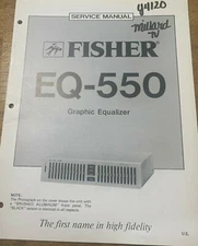 FISHER EQ-550 GRAPHIC EQUALIZER ORIGINAL SERVICE REPAIR MANUAL 