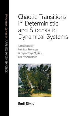 Chaotic Transitions in Deterministic and Stochastic Dynamical Systems Emil Simiu