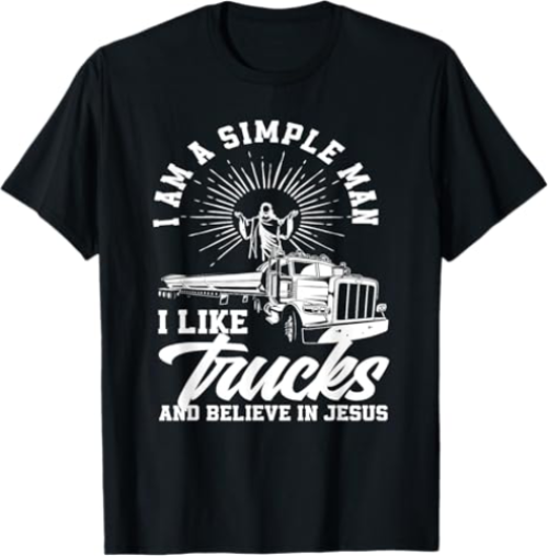 Christian Trucker T-Shirt for Simple Men of Faith