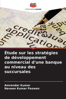 tude sur les stratgies de dveloppement commercial d'une banque au niveau des suc