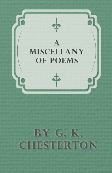 G. K. Chesterton | A Miscellany Of Poems By G. K. Chesterton | Taschenbuch-image