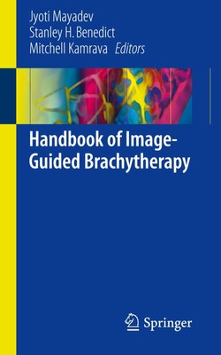 Handbook of Image-Guided Brachytherapy Jyoti Mayadev (u. a.) Taschenbuch xvii