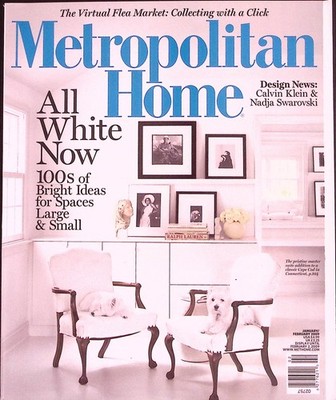 METROPOLITAN HOME JAN/FEB 2009  ALL WHITE NOW CALVIN KLEIN & NADJA SWAROVS B2526