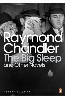 The Big Sleep and Other Novels (Penguin Modern Classics), Chandler, Raymond, Goo