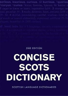 Concise Scots Dictionary: Second Edition: 2018 by Scottish Language...