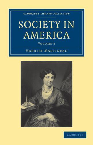 Society in America Martineau Paperback Cambridge University Press Volume 3
