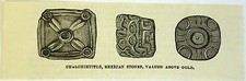 petite gravure magazine 1882 ~ CHALCHIHUITLS, PIERRES MEXICAINES, VALORISÉES AU-DESSUS DE L'OR