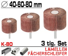 3 x Lamellen Fächer Schleifer Schleiffächer Schleifmop Ø 40,  60,  80 mm Korn 80