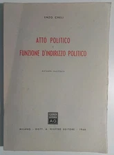Atto politico e funzione d'indirizzo politico - Enzo Cheli - Giuffrè Editore