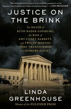 Justice on the Brink: The Death of Ruth Bader Ginsburg, the Rise of Amy Cone...