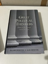 Great Political Thinkers - Plato to the Present 6th Edition by Ebenstein - Good