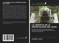 Josegley Lucena | LA Creencia EN LA Inmortalidad DEL Alma | Taschenbuch (2021)