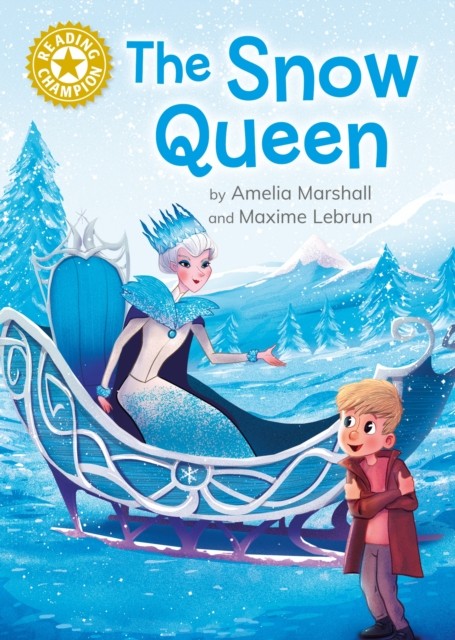 Reading Champion: The Snow Queen by Amelia Marshall (Hardback Book)