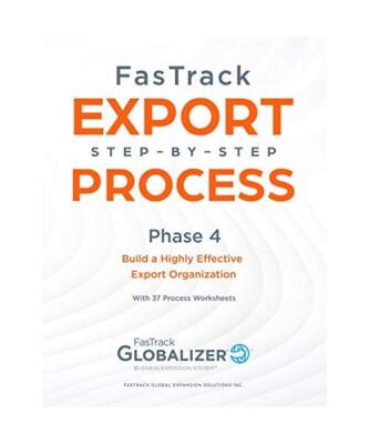 FasTrack Export Step-by-Step Process: Phase 4 - Build a Highly Effective Export 