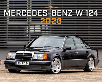 HEEL VERLAG GMBH Mercedes Benz W 124 Kalender 2026 | Jan Strunk | Kalender | 14 S. | Deutsch