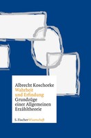 Wahrheit Und Erfindung GrundzüGe Einer Allgemeinen ErzäHltheorie Koschorke Buch