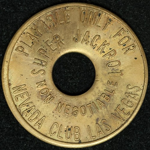 1932-1962 Vintage Nevada Club Super Jackpot Casino Token Super Nice Condition