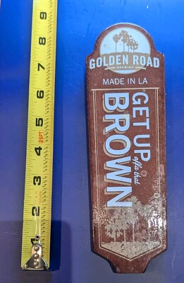 GOLDEN ROAD GET UP OFFA THAT BROWN Draft Beer Tap Handle LOS ANGELES, CALIFORNIA
