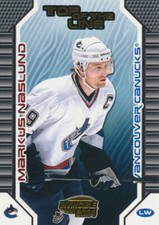 2003-04 Pacific Invincible TOP OF THE LINE #9 MARKUS NASLUND - Vancouver Canucks