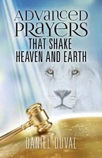 Advanced Prayers That Shake Heaven Paperback 2019 by Daniel Duval