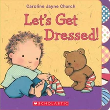 Let's Get Dressed! by Caroline Jayne Church: Used