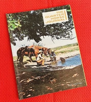 1972 QUARTER HORSE JOURNAL, Book - MAJOR THUNDER - SALTY SPECK - CUTTERS INDIAN