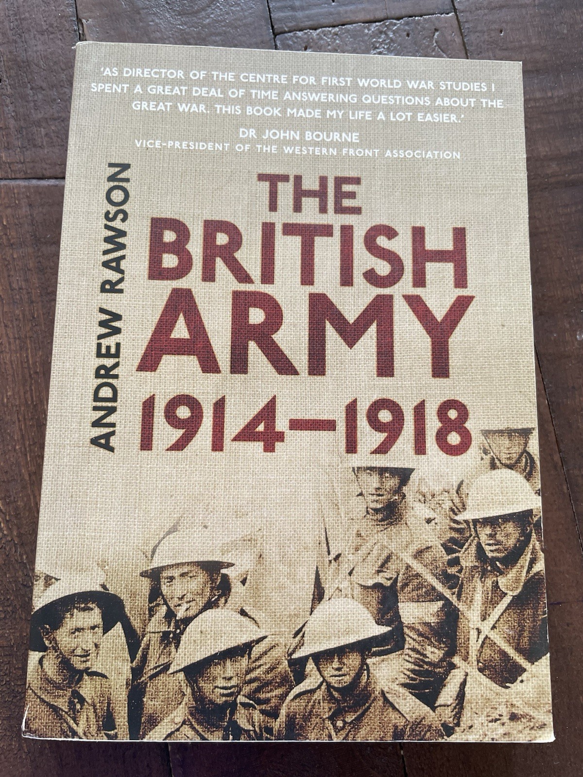 The British Army 1914-18 PB Andrew Rawson