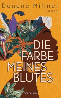 Die Farbe meines Blutes | Roman | Denene Millner (gebundene Ausgabe) NEU 