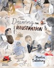 Drawing for Illustration by Martin Salisbury Hardcover Book