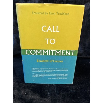 Call to Commitment by Elizabeth O'Connor Hardcover Dust Jacket Published 1963