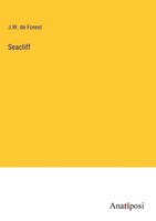 J. W. De Forest | Seacliff | Buch | Englisch (2023) | Gebunden