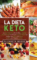 Elizabeth Moore | La Dieta Keto | Buch | Spanisch (2020) | Gebunden