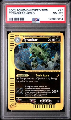 2002 POKEMON EXPEDITION #29 TYRANITAR-HOLO PSA 8