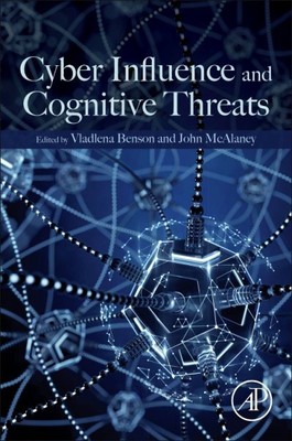 Cyber Influence and Cognitive Threats, Paperback by Benson, Vladlena (EDT); M...