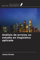 AnáLisis De Errores Un Estudio En LingüíStica Aplicada Geeta Bindal Taschenbuch