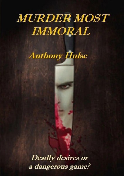 Murder Most Immoral Anthony Hulse Taschenbuch Kartoniert / Broschiert Englisch-image