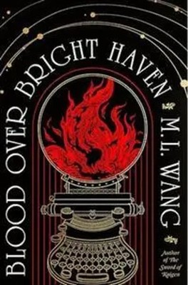 Blood over bright haven | M. L. Wang | Buch | 480 S. | Deutsch | 2025