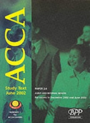 Acca 2.6 Audit and Internal Review: Study Text (2002) (ACCA Stud