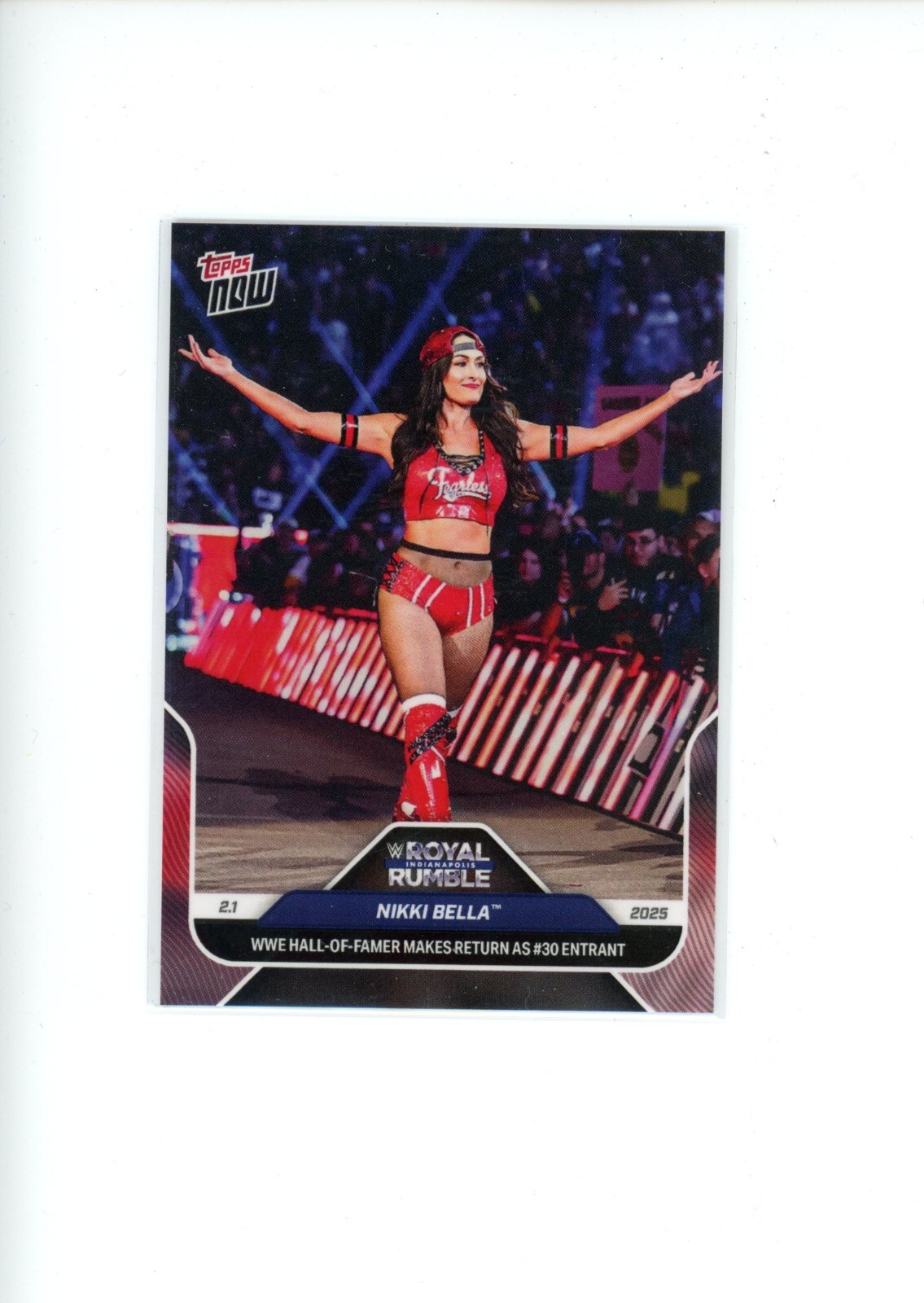 2025 Topps Now WWE Nikki Bella #12 Makes Return as #30 Entrant *READ* QTY AVAIL