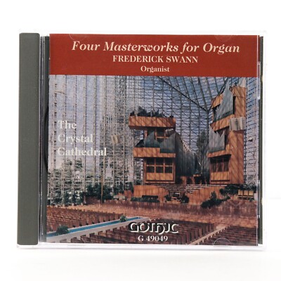 Four Masterworks for Organ, Frederick Swann, Organist (CD, 1991, Gothic) G 49049