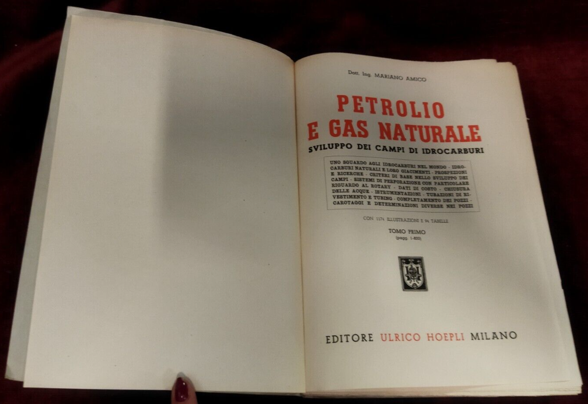 PETROLIO E GAS NATURALE di MARIANO AMICO tomi HOEPLI 1953