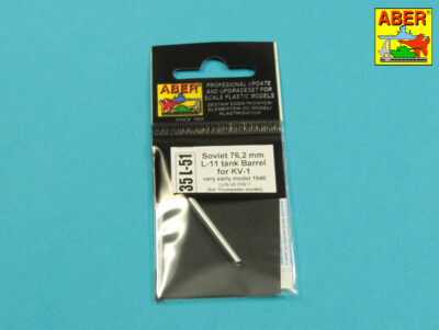 MW22 ABER MODELS 35L51 SOVIET 76,2MM L-11 TANK BARREL FOR KV-1 VERY EARLY  for T