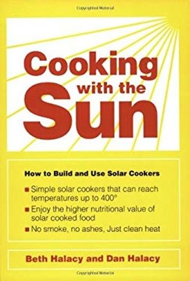 Cooking with the Sun : How to Build and Use Solar Cookers Paperba
