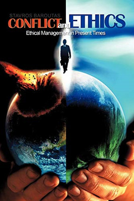 Conflict and Ethics: Ethical Management in Present Time - Paperback / softback N
