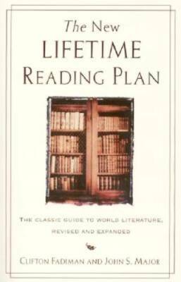 The New Lifetime Reading Plan: The Classical Guide to World Literature, R - GOOD