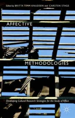 Affective Methodologies: Developing Cultural Research Strategies for the Study